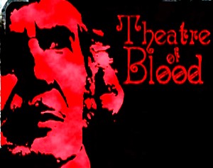 THEATRE OF BLOOD